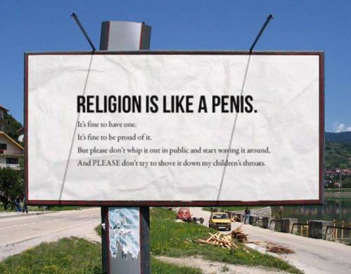 Religion is like a penis